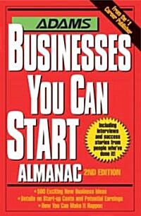 Adams Businesses You Can Start Almanac (Paperback, 2nd)