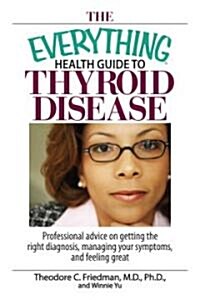 The Everything Health Guide To Thyroid Disease (Paperback)