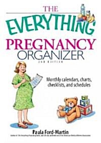 The Everything Pregnancy Organizer (Paperback, 2nd, CSM, Spiral)