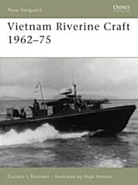 Vietnam Riverine Craft 1962-75 (Paperback)