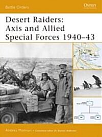 Desert Raiders : Axis and Allied Special Forces 1940-43 (Paperback)