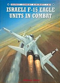 Israeli F-15 Eagle Units in Combat (Paperback)