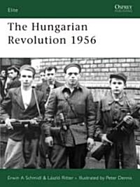 The Hungarian Revolution 1956 (Paperback)