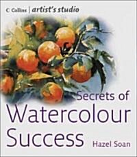 Secrets of Watercolour Success (Hardcover)