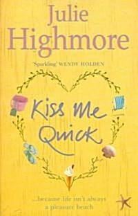 Kiss Me Quick (Hardcover)