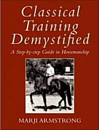 Classical Training Demystified (Hardcover)