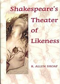 Shakespeares Theater of Likeness (Hardcover)