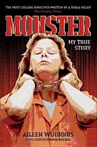 Monster : My True Story (Paperback)