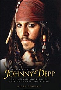 The Secret World of Johnny Depp (Hardcover)