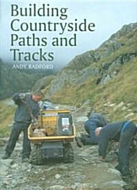 Building Countryside Paths and Tracks (Hardcover)