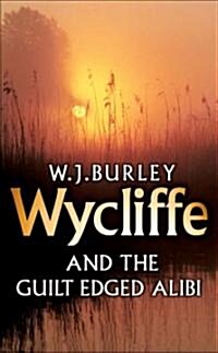 Wycliffe and the Guilt-Edged Alibi (Paperback)