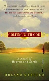 [중고] Golfing with God: A Novel of Heaven and Earth (Paperback)