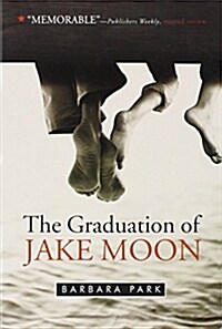 The Graduation of Jake Moon (Paperback, Original)