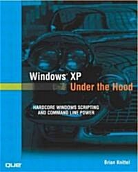 Windows Xp Under the Hood (Paperback)