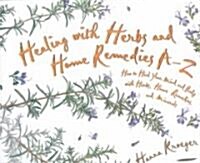 Healing With Herbs and Home Remedies A-Z (Paperback)