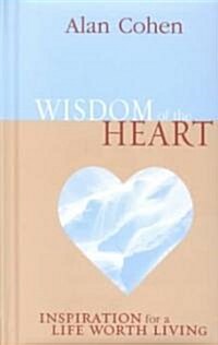 Wisdom of the Heart (Hardcover)