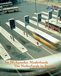 Im Blickpunkt: Niederlande/the Netherlands in Focus (Paperback, Bilingual)