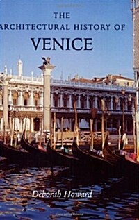 The Architectural History of Venice (Paperback, Revised and Enl)