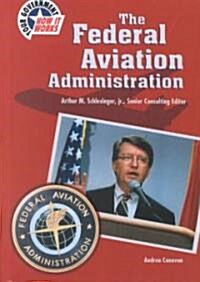 The Federal Aviation Administration (Library)