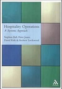 Hospitality Operations : A Systems Approach (Paperback)
