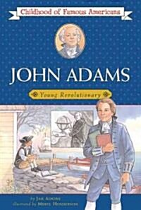 John Adams: Young Revolutionary (Paperback, Original)