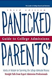 Panicked Parents Guide to College Admissions (Paperback, 3rd)