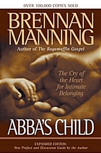 Abbas Child: The Cry of the Heart for Intimate Belonging (Paperback, Expanded)