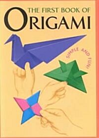 The First Book of Origami (Paperback)