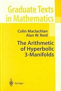The Arithmetic of Hyperbolic 3-Manifolds (Hardcover, 2003)