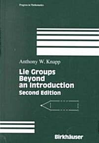 Lie Groups: Beyond an Introduction (Hardcover, 2)