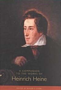 A Companion to the Works of Heinrich Heine (Hardcover)