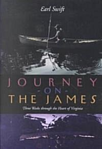 Journey on the James: Three Weeks Through the Heart of Virginia (Paperback)