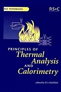 Principles of Thermal Analysis and Calorimetry (Paperback)