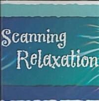 Scanning Relaxation (Audio CD)