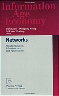 Networks: Standardization, Infrastructure, and Applications (Paperback, Softcover Repri)