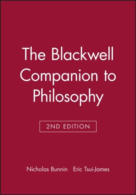 The Blackwell Companion to Philosophy (Paperback, 2 ed)