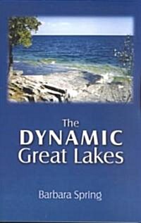 The Dynamic Great Lakes (Paperback)