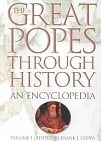 The Great Popes Through History [2 Volumes]: An Encyclopedia (Hardcover)