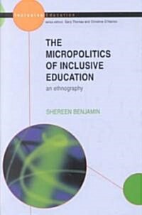 Micro-politics of Inclusive Education (Paperback)