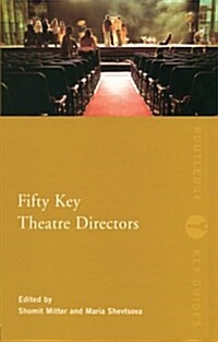 Fifty Key Theatre Directors (Paperback)