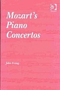 Mozarts Piano Concertos (Hardcover)