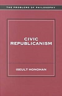 Civic Republicanism (Paperback)