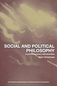 Social and Political Philosophy : A Contemporary Introduction (Paperback)
