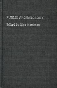 Public Archaeology (Hardcover)