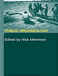 Public Archaeology (Paperback)