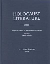 Holocaust Literature : An Encyclopedia of Writers and Their Work (Multiple-component retail product)
