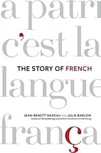 The Story of French (Hardcover)