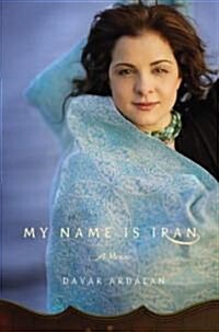 My Name Is Iran (Hardcover)