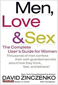 Men, Love & Sex: The Complete Users Guide for Women (Hardcover)