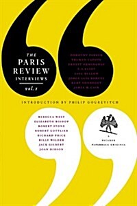 The Paris Review Interviews, I: 16 Celebrated Interviews (Paperback, Deckle Edge)